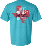 Not Very Texas T-shirt